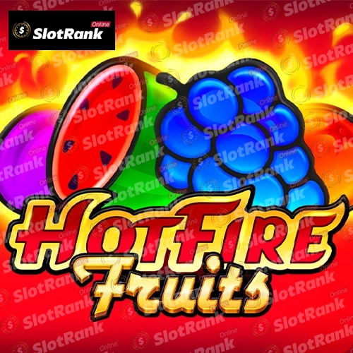 Hot Fire Fruits